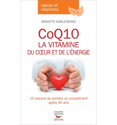 CoQ10 la vitamine du coeur et de l'Ã©nergie